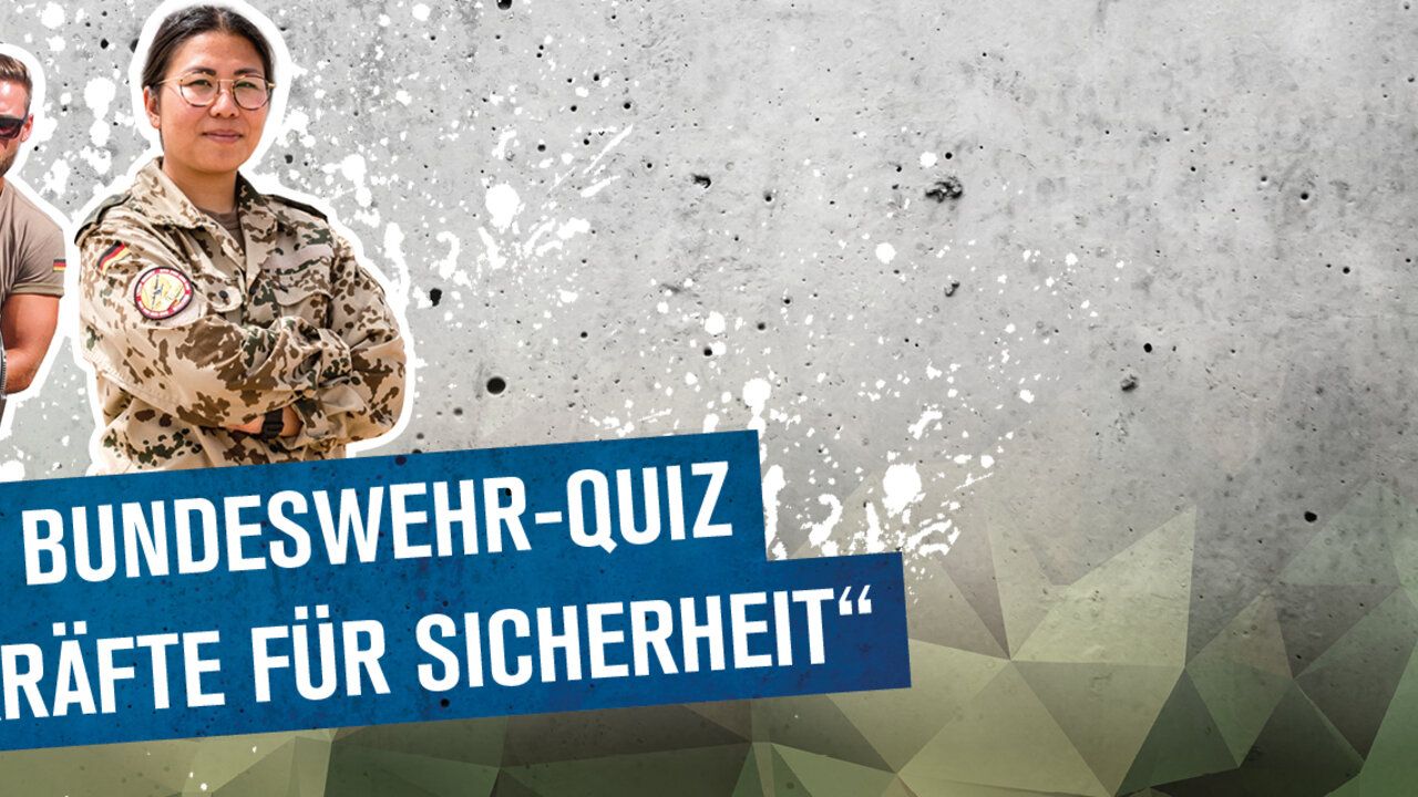 Bundeswehr-Quiz "Fachkräfte für Sicherheit"