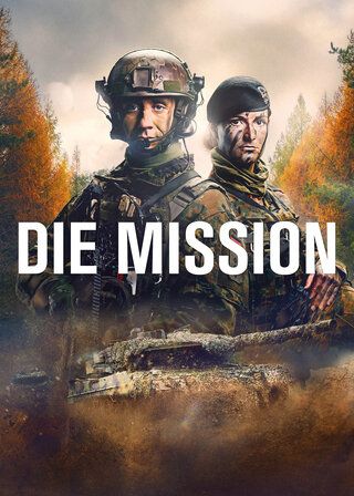 Das Plakat Die Mission. Zu sehen sind eine Soldatin und ein Soldat. Im unteren Teil des Bildes ist ein Panzer dargestellt. 