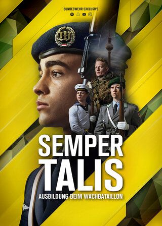 Das Plakat zur Semper Talis Serie. Soldat_innen des Wachbataillons sind auf einem gelb grünen Hintergrund zu sehen.